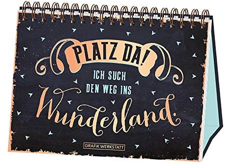 Platz da! ich such den Weg ins Wunderland.: Spiralbuch
