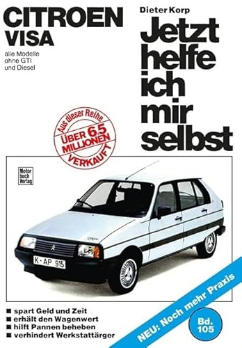 Citroen Visa: alle Modelle ohne GTI und Diesel // Reprint der 1. Auflage 1986 (Jetzt helfe ich mir selbst)