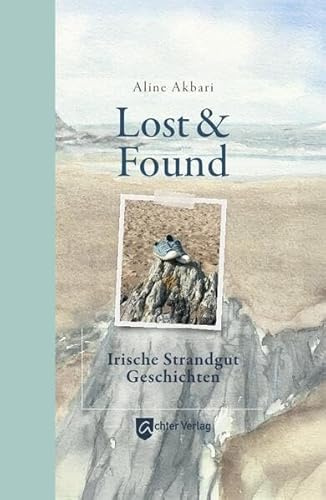 Lost & Found: Irische Strandgutgeschichten