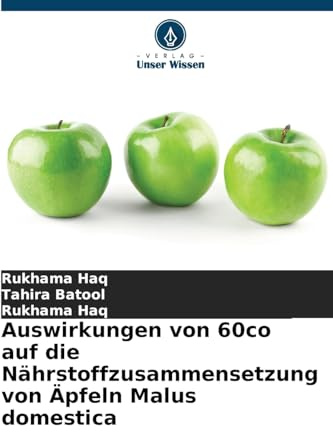Auswirkungen von 60co auf die Nährstoffzusammensetzung von Äpfeln Malus domestica: DE