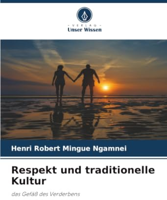 Respekt und traditionelle Kultur: das Gefäß des Verderbens