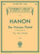 Hanon - Virtuoso Pianist in 60 Übungen Komplett | Schirmers Bibliothek der musikalischen Klassiker | Klavierübungen zur Fingeragilität, Unabhängigkeit ... As Well As Suppleness of the Wrist (PIANO)