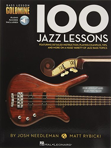 100 Jazz Lessons: Noten, Lehrmaterial, Grifftabelle für Bass-Gitarre (Bass Lesson Goldmine): Bass Lesson Goldmine Series