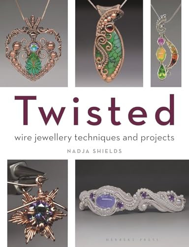 Twisted: Wire Jewellery Techniques and Projects