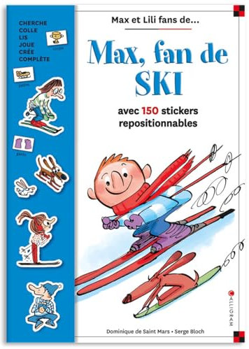 Max, fan de ski (Livres stickers): Avec 150 stickers repositionnables