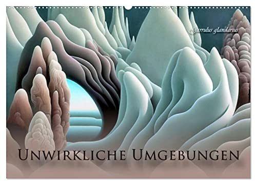 Unwirkliche Umgebungen (Wandkalender 2026 DIN A2 quer), CALVENDO Monatskalender: Surrealistische Landschaften in harmonischer Farbstimmung (CALVENDO Kunst)