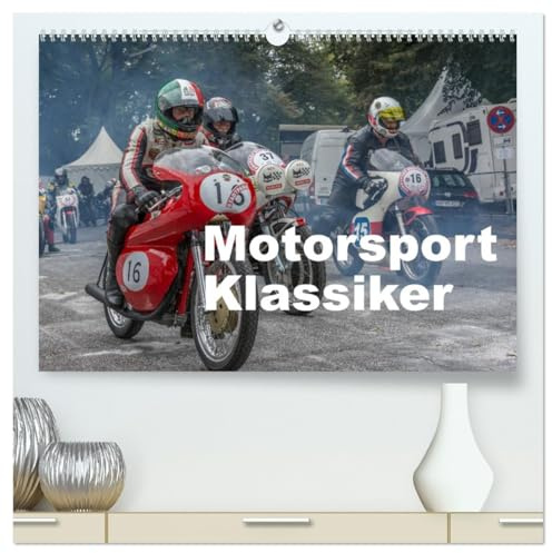 Motorsport Klassiker (hochwertiger Premium Wandkalender 2026 DIN A2 quer), Kunstdruck in Hochglanz: Motorsport Klassiker aus den Jahren von 1932 bis 1986 (CALVENDO Mobilitaet)