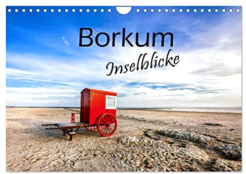 Borkum - Inselblicke (Wandkalender 2026 DIN A4 quer), CALVENDO Monatskalender: Beeindruckende Facetten einer traumhaften Insel. (CALVENDO Natur)