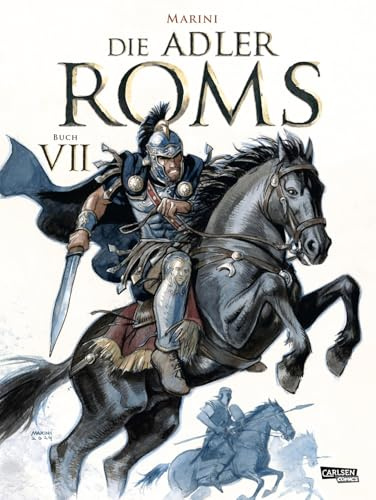Die Adler Roms (Hardcover) 7: Buch VII: Ein historischer Roman als Comic (7)