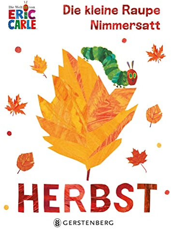 Die kleine Raupe Nimmersatt - Herbst