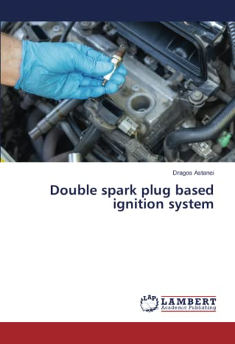 Double spark plug based ignition system