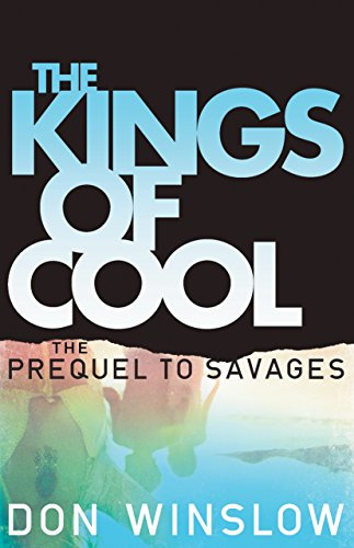 the kings of cool. don winslow