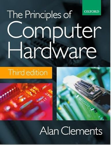 The Principles of Computer Hardware