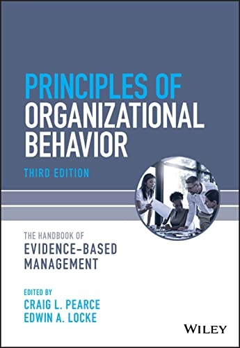 Principles of Organizational Behavior: The Handbook of Evidence-Based Management