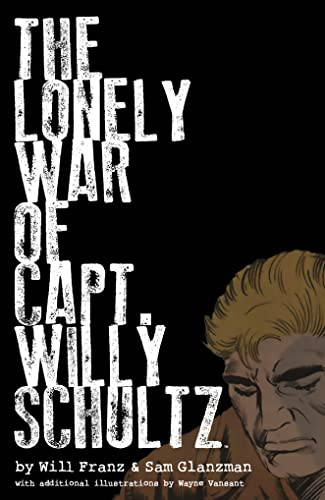 Lonely War Of Capt. Willy Schultz, The