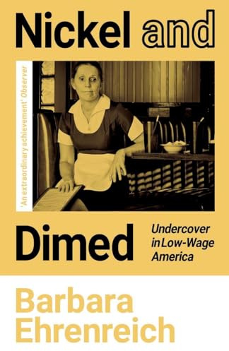 Nickel and Dimed: Undercover in Low-Wage America