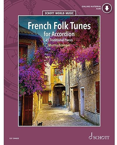 French Folk Tunes for Accordion: 45 Traditional Pieces. Akkordeon. (Schott World Music)