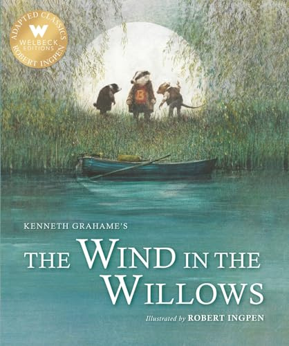 The Wind in the Willows (Robert Ingpen Illustrated Classics)