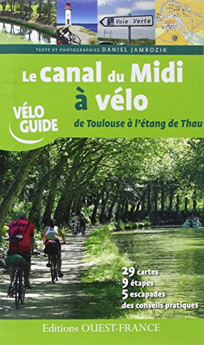 Le canal du Midi à vélo- De Toulouse à l'étang de Thau