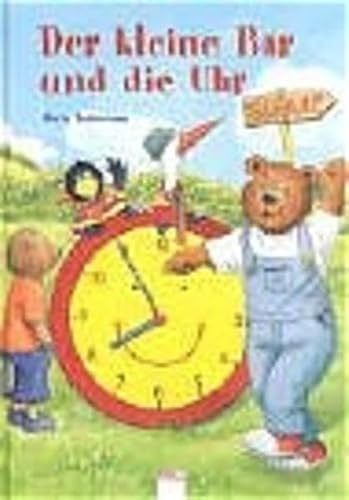Der kleine Bär und die Uhr (Edition Bücherbär)