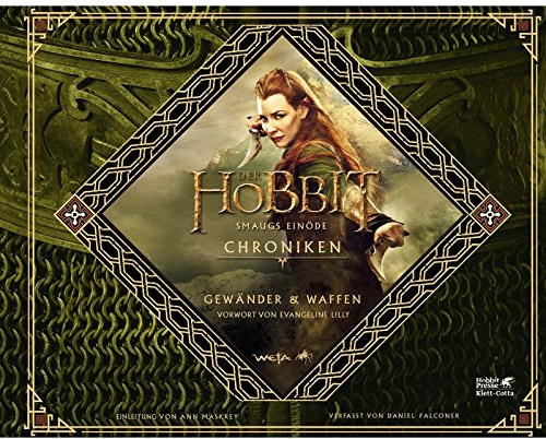 Der Hobbit: Smaugs Einöde - Chroniken IV: Chroniken 4: Gewänder und Waffen: Chroniken 4: Gewänder und Waffen. Einleitung v. Ann Maskrey
