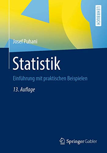 Statistik: Einführung mit praktischen Beispielen