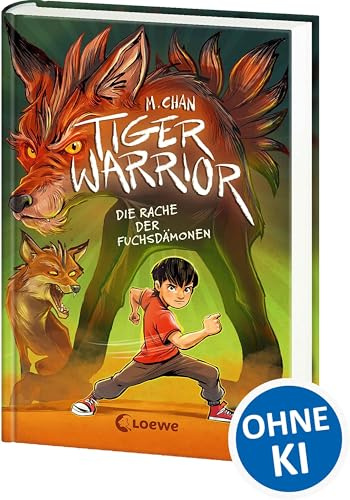Tiger Warrior (Band 2) - Die Rache der Fuchsdämonen: Beschütze das Jadekönigreich! - Actionreich und spannend erzählt trifft chinesische Mythologie auf magische Sternzeichen - Ab 8 Jahren