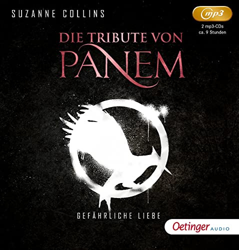 Die Tribute von Panem 2. Gefährliche Liebe: Gefährliche Liebe (2 mp3 CD)