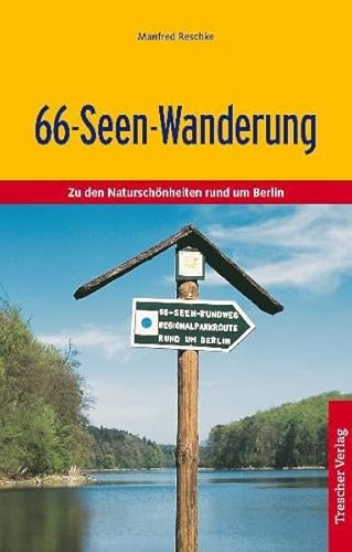 Die 66-Seen Wanderung: Zu den Naturschönheiten rund um Berlin