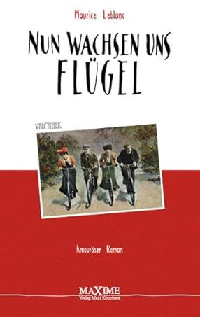 Nun wachsen uns Flügel: Amouröser Roman: Amouröser Roman. Mit einem Nachw. von Elmar Schenkel (velothek)
