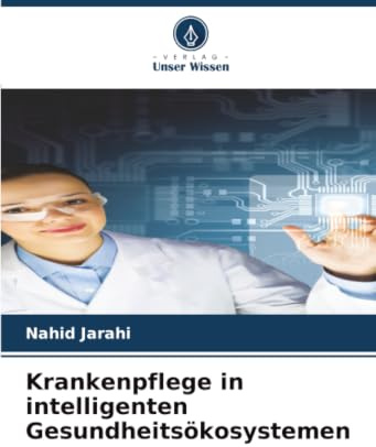 Krankenpflege in intelligenten Gesundheitsökosystemen: DE