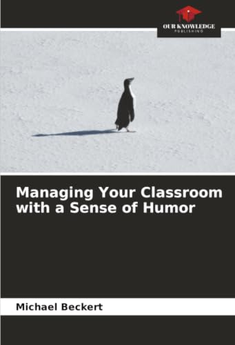 Managing Your Classroom with a Sense of Humor: DE