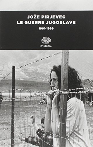 Le guerre jugoslave. 1991-1999 (Einaudi tascabili. Storia, Band 1035)