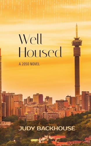 Well Housed - a 2050 novel