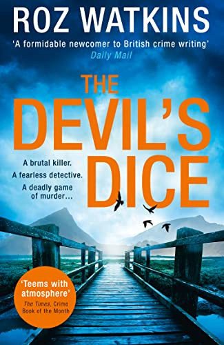 The Devil’s Dice: The Times Crime Book of the Month (A DI Meg Dalton thriller)