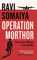 Operation Morthor: The Last Great Mystery of the Cold War