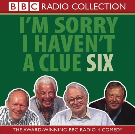 I'm Sorry I Haven't a Clue 6 (BBC Radio Collection)