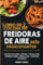 Libro de cocina de freidoras de aire para principiantes: Recetas deliciosas, rápidas y fáciles para ahorrar tiempo, comer sano y disfrutar cocinando (Spanish Edition)