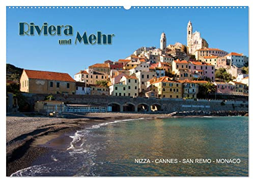 Riviera und Mehr - Nizza, Cannes, San Remo, Monaco (Wandkalender 2026 DIN A2 quer), CALVENDO Monatskalender: Bilder entlang der Riviera (CALVENDO Orte)