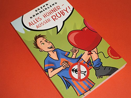 Alles Hühner - außer Ruby! (Für Mädchen verboten)