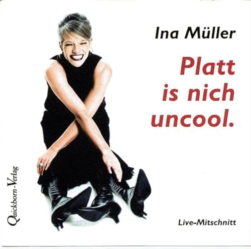 Platt is nich uncool: Live-Mitschnitt einer Lesung aus gleichnamigem Buch (Dat Hörbook)