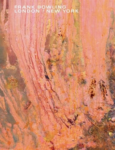 Frank Bowling: London / New York