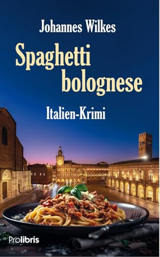 Spaghetti bolognese: Italien-Krimi