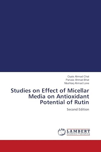 Studies on Effect of Micellar Media on Antioxidant Potential of Rutin: Second Edition