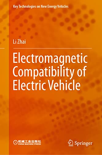 Electromagnetic Compatibility of Electric Vehicle (Key Technologies on New Energy Vehicles)