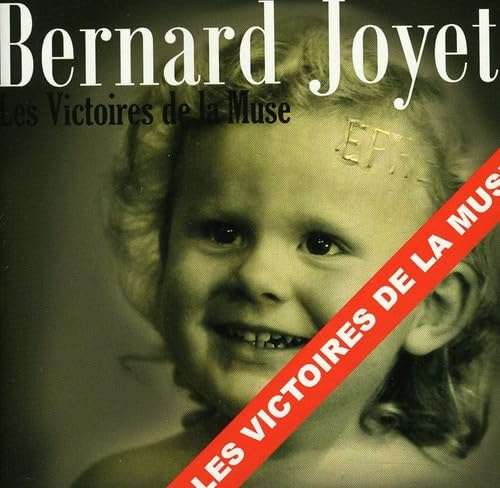 Bernard Joyet - Les Victoires De La Muse