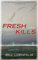 Fresh Kills (Berkley Prime Crime Mysteries)