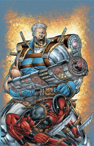 Cable & Deadpool Volume 1: If Looks Could Kill TPB (Cable & Deadpool, 1)