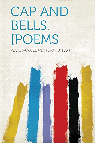 Cap and Bells. [poems