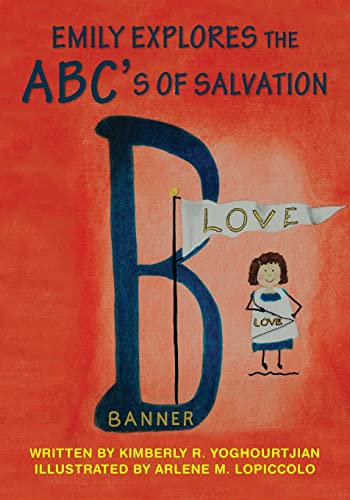 Emily Explores the ABC's of Salvation